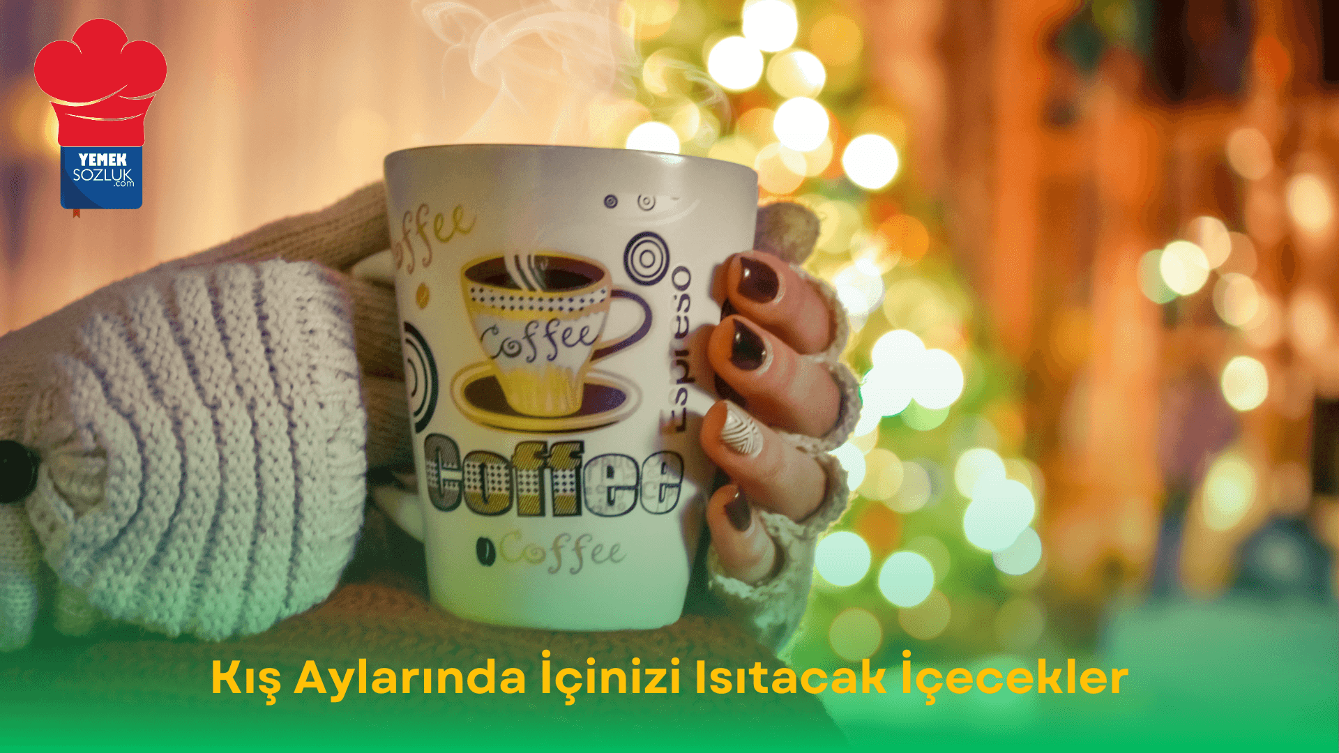 Kış Aylarında İçinizi Isıtacak İçecekler