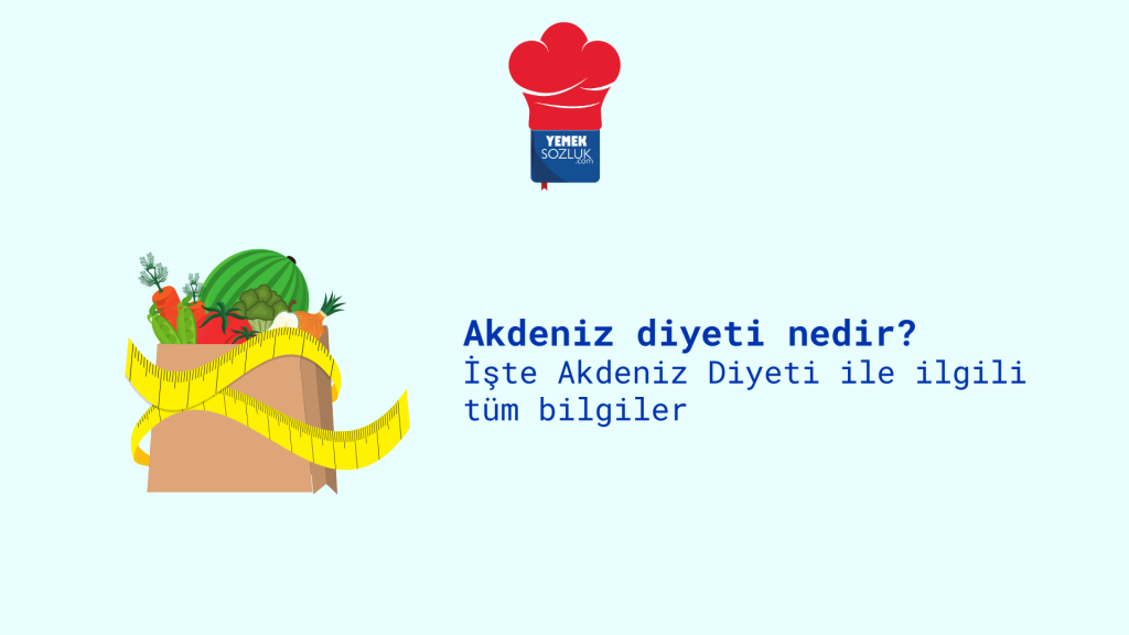 Akdeniz diyeti nedir?
