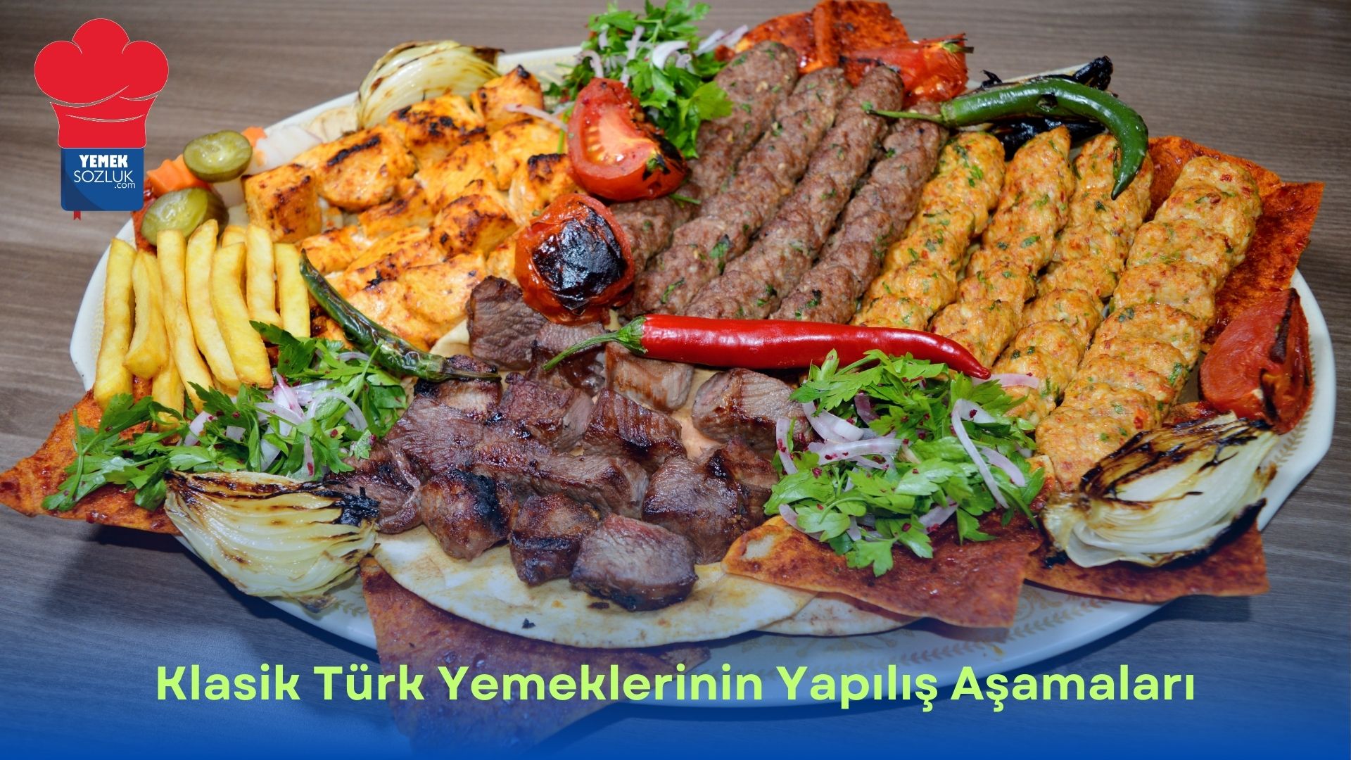Klasik Türk Yemeklerinin Yapılış Aşamaları